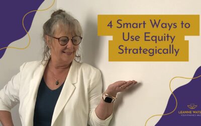 Four Smart Ways to Use Equity Strategically